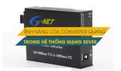 Tính năng của conveter quang trong hệ thống mạng Sever